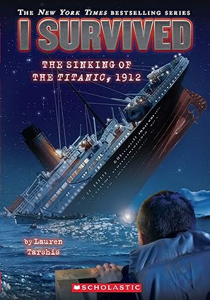 Cover page of I Survived: The Sinking of the Titanic, 1912