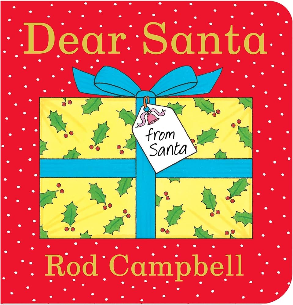 Dear Santa – Rod Campbell