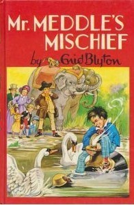Enid Blyton – Mr. Meddle's Mischief