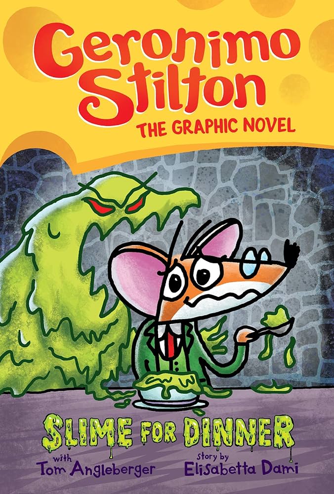 Cover page of Geronimo Stilton Slime for Dinner