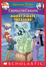 Geronimo Stilton – Creepella Von Cacklefur: Ghost Pirate Treasure