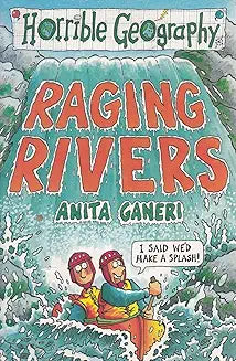 Horrible Geography – Raging Rivers