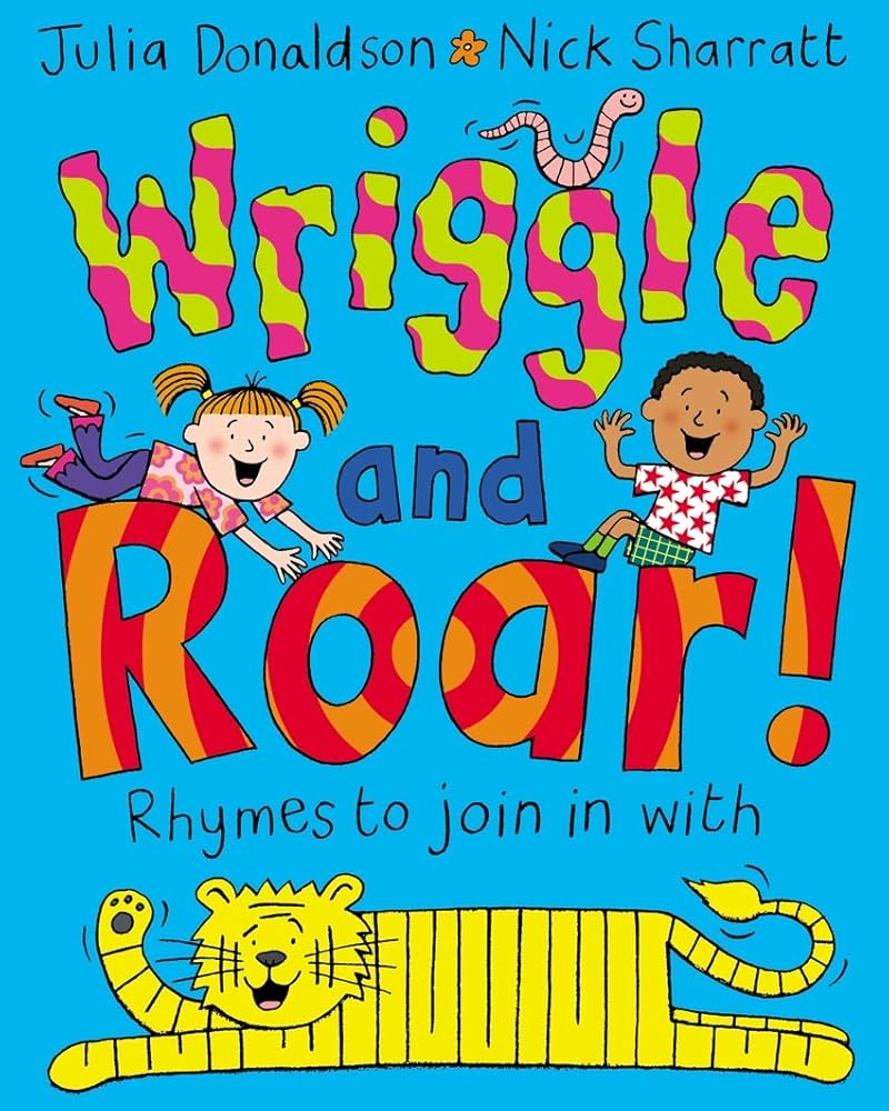 Cover page of Julia Donaldson - Wriggle and Roar!