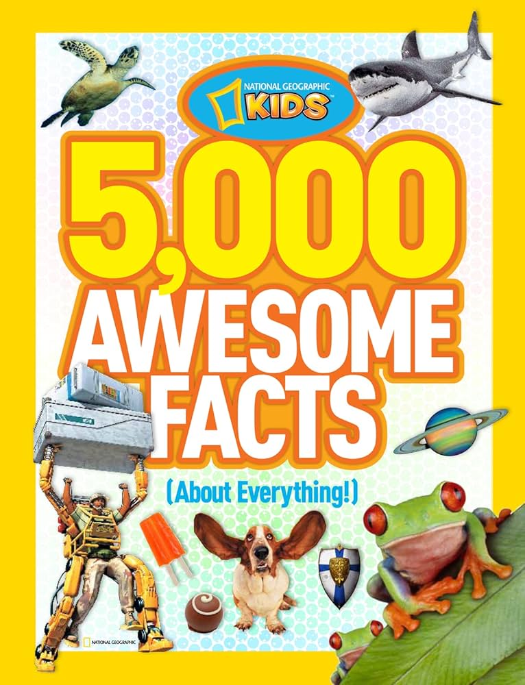National Geographic Kids: 5000 Awesome Facts