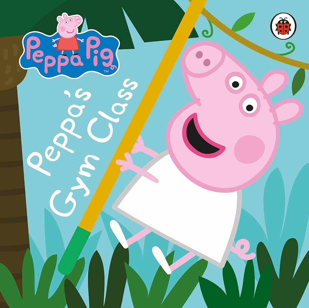 Cover page of Peppa Pig - Peppa’s Gym Class