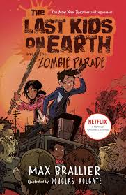 The Last Kids on earth and the zombie parade - Book 2