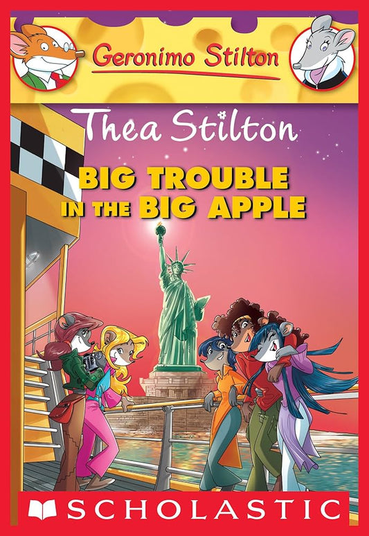 Thea Stilton - Big Trouble in the Big Apple