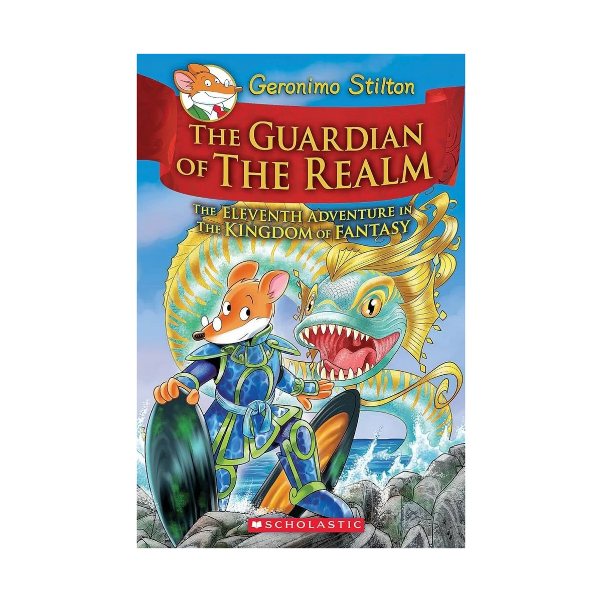 Geronimo Stilton: Guardian of the Realm (The 11th Kingdom of Fantasy)
