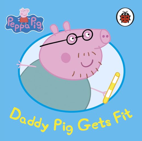 Peppa Pig – Daddy Pig Gets Fit
