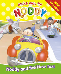 Make way for Noddy - Noddy And The New Taxi