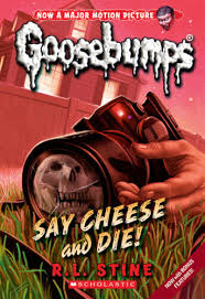 Cover page of Goosebumps: say cheese and Die
