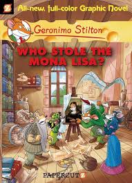 Geronimo Stilton – Who stole the Mona Lisa?
