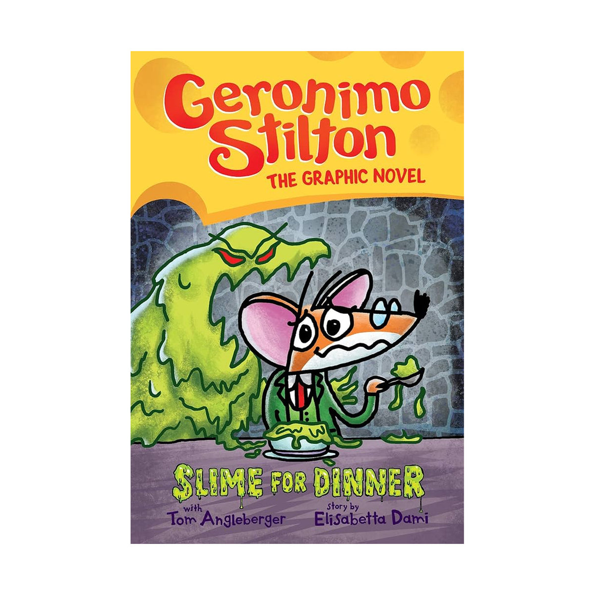 Cover page of Geronimo Stilton Slime for Dinner