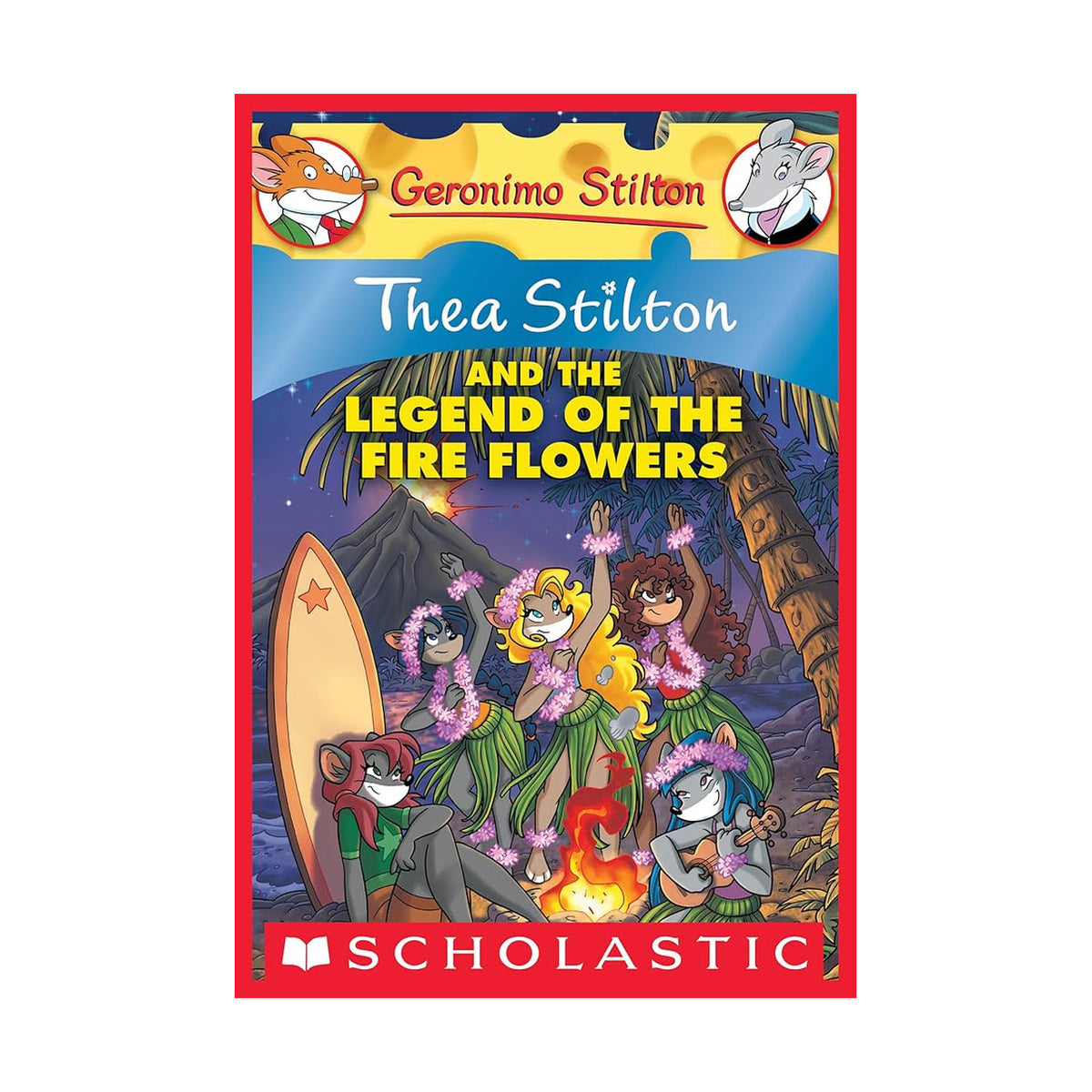 Thea Stilton and the Legend of the Fire Flowers
