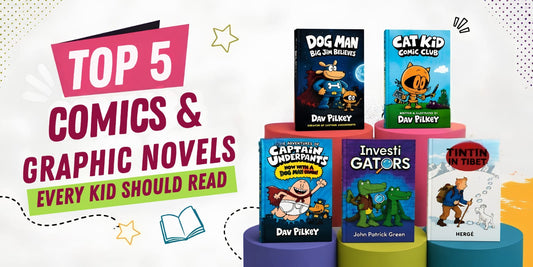Top 5 Comics & Graphic Novels Every Kid Should Read