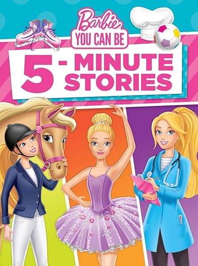 Cover page of Barbie You Can Be 5-Minute Stories