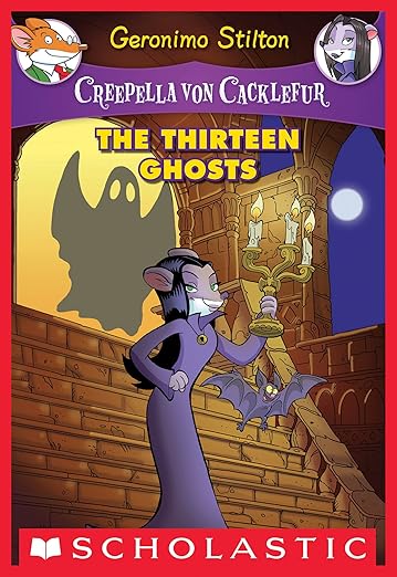 Geronimo Stilton – Creepella von Cacklefur - The Thirteen Ghosts