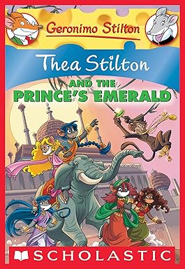 Thea Stilton and the Prince's Emerald
