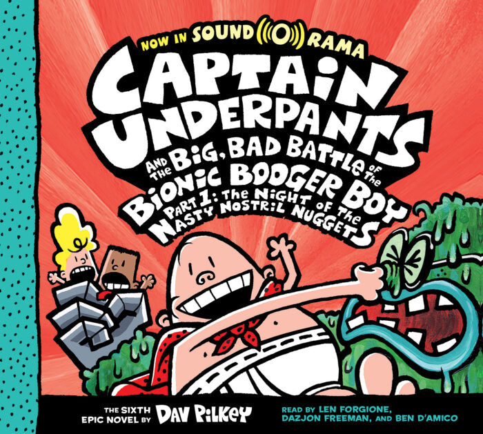 Cover page of Captain Underpants and the Big, Bad Battle of the Bionic Booger Boy, Part 1: The Night of the Nasty Nostril Nuggets
