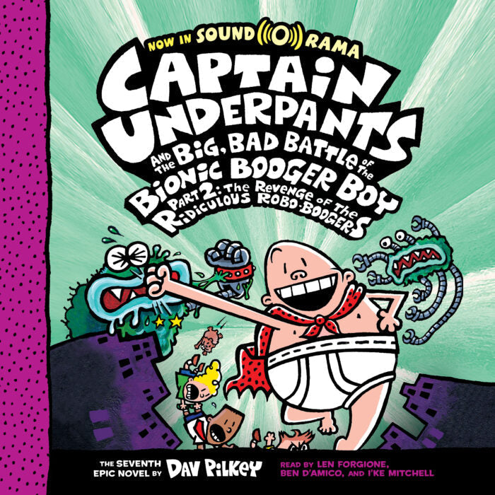 Cover page of Captain Underpants and the Big, Bad Battle of the Bionic Booger Boy, Part 2: The Revenge of the Ridiculous Robo-Boogers