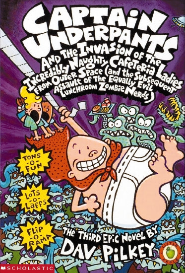 Cover page of Captain Underpants and the Invasion of the Incredibly Naughty Cafeteria Ladies from Outer Space (and the Subsequent Assault of the Equally Evil Lunchroom Zombie Nerds)