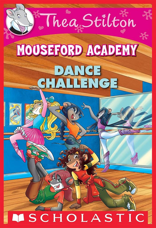 Thea Stilton – Mouseford Academy: Dance Challenge