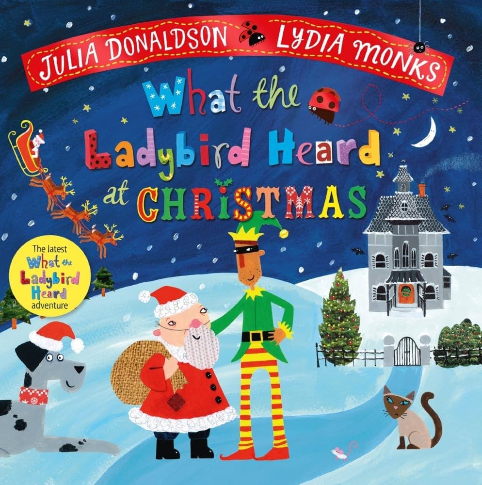 Cover page of Julia Donaldson - What the Ladybird Heard at Christmas