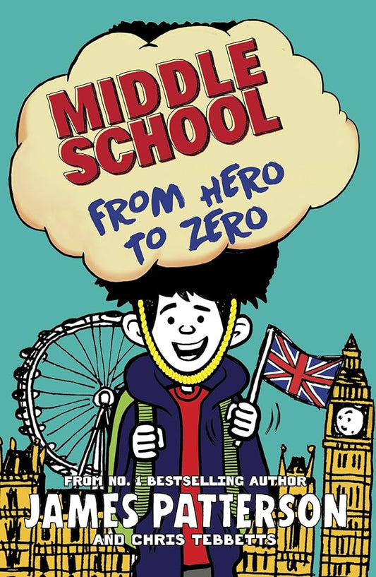 Cover page of Middle School: From Hero to Zero