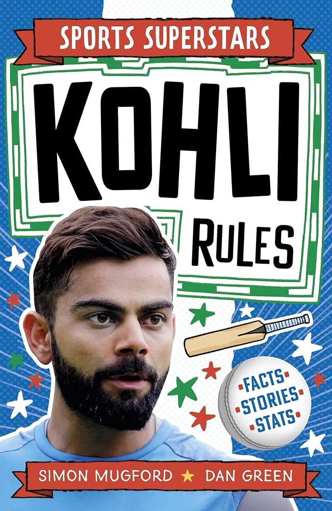 Cover page of Simon Mugford & Dan Green Sports Superstars Kohli Rules