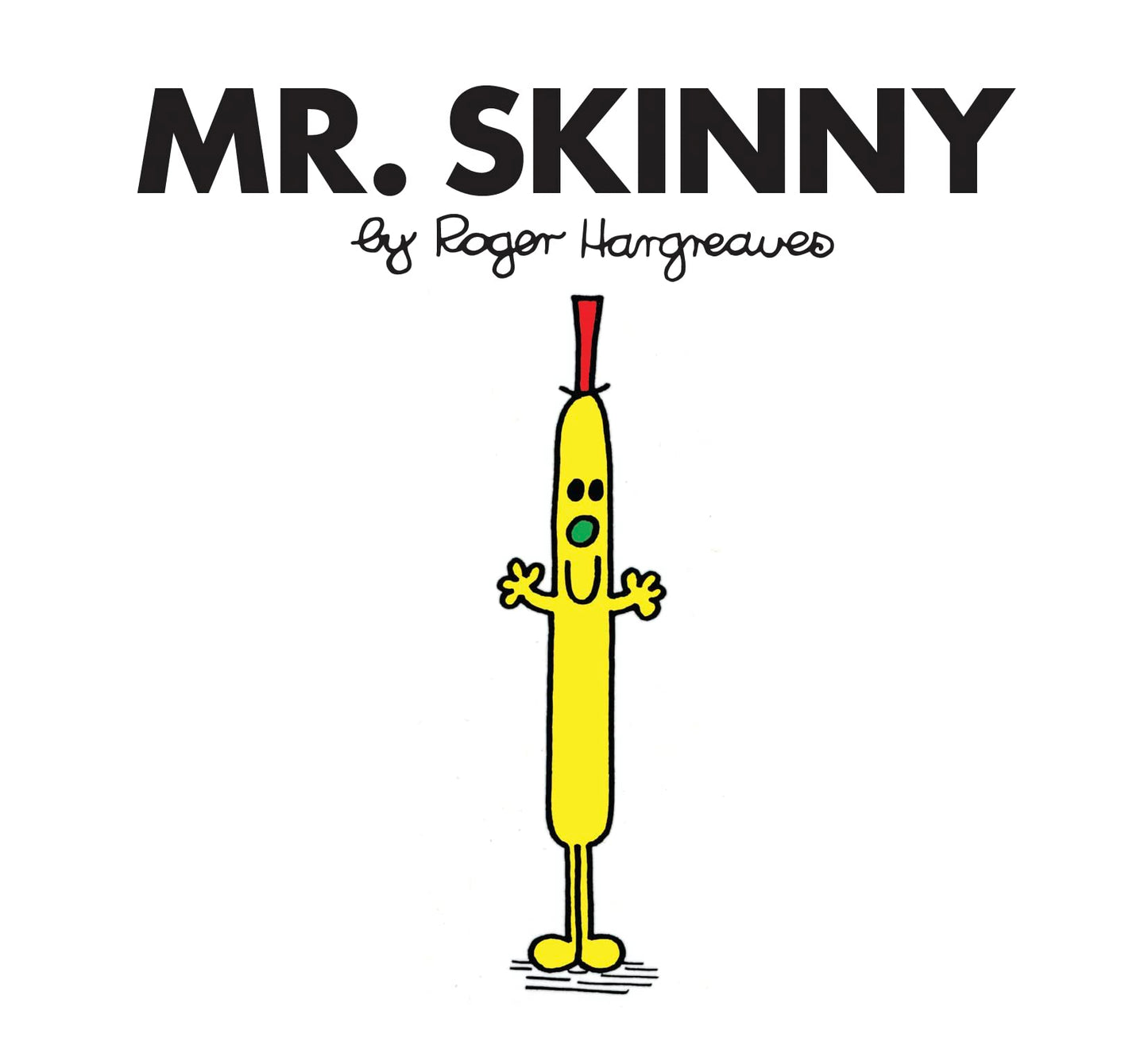 Mr. Skinny – Roger Hargreaves