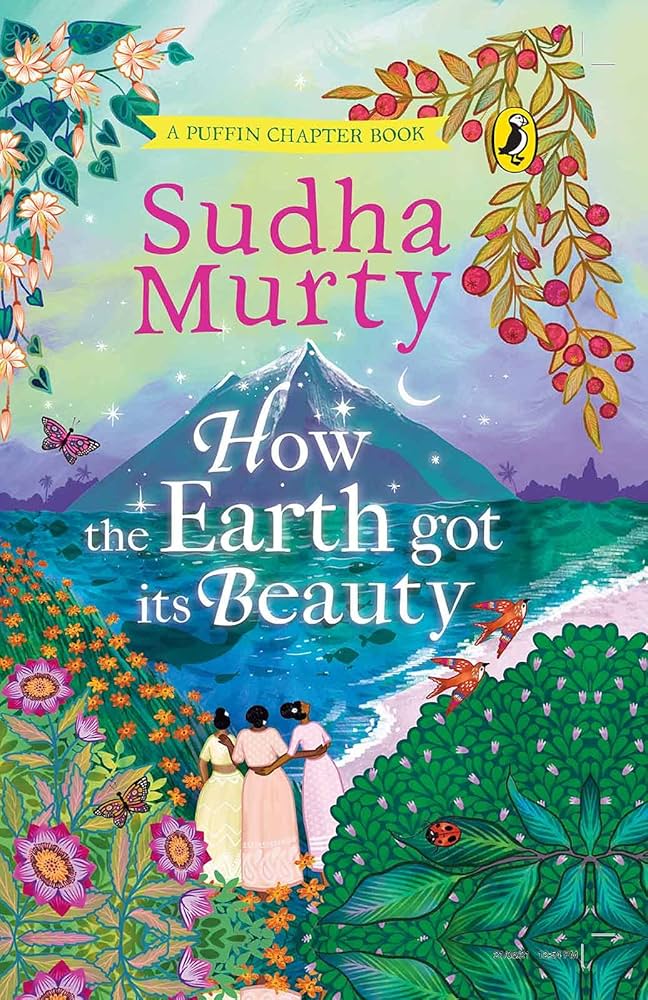 Cover page of Sudha Murthy - How the Earth Got Its Beauty