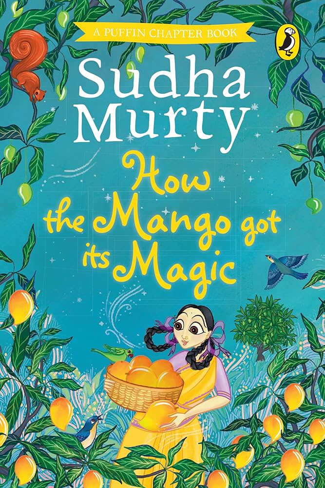 Cover page of Sudha Murthy - How the Mango Got Its Magic