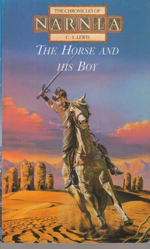 The Chronicles of Narnia - The Horse and His Boy (Book 3)