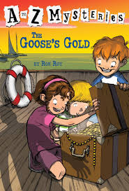 A-Z Mysteries: The Goose's Gold