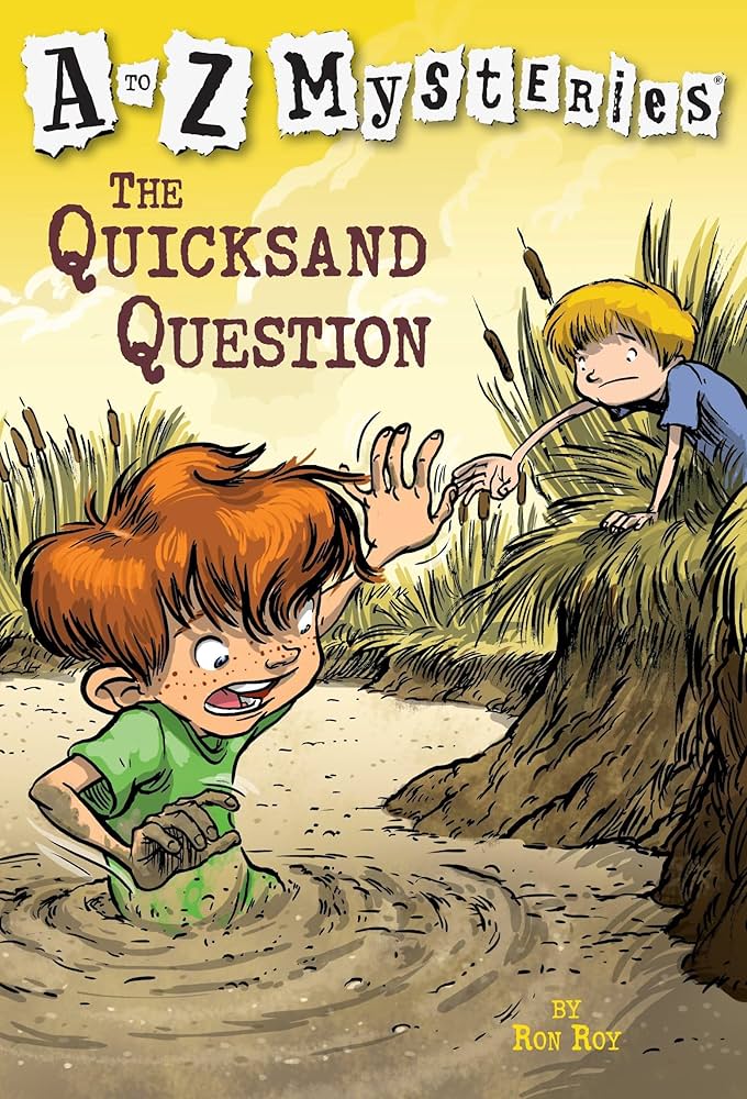 A-Z Mysteries: The Quicksand Question