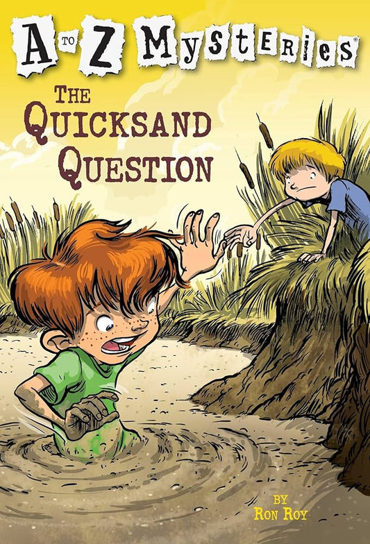 A-Z Mysteries: The Quicksand Question