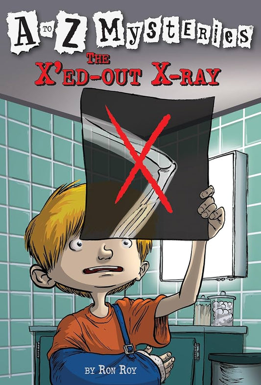 A-Z Mysteries: The X'ed-Out X-Ray