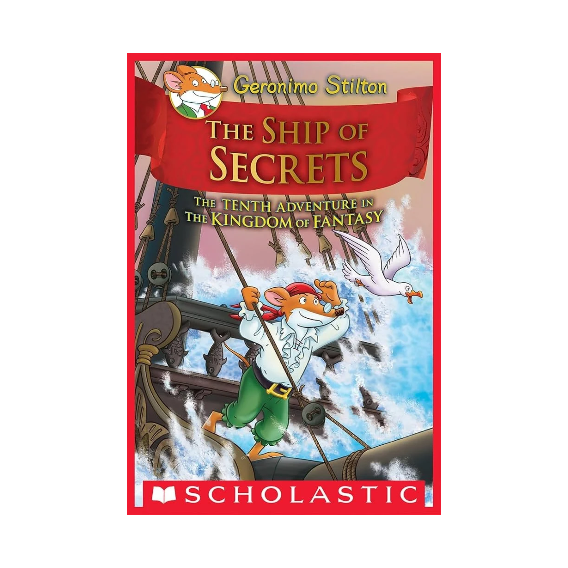 Geronimo Stilton: Ship of Secrets (The 10th Kingdom of Fantasy)