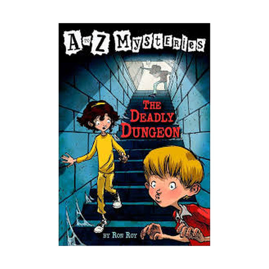 A-Z Mysteries: The Deadly Dungeon