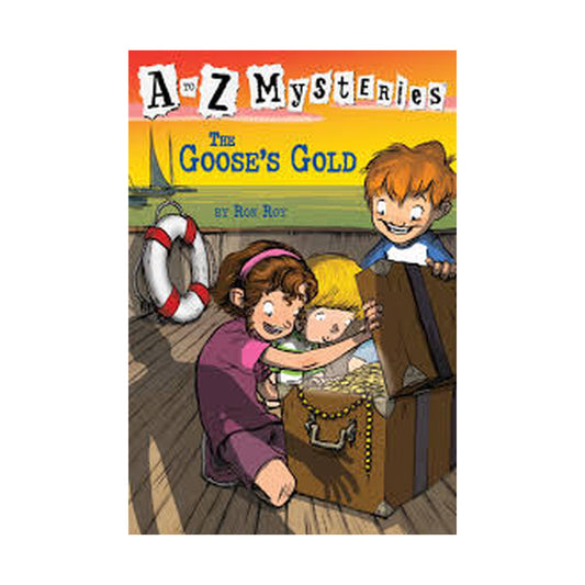 A-Z Mysteries: The Goose's Gold