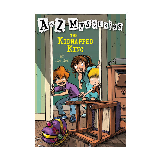 A-Z Mysteries: The Kidnapped King