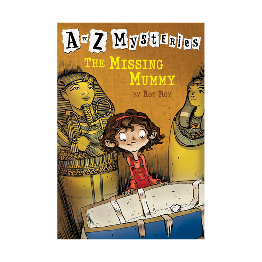 A-Z Mysteries: The Missing Mummy