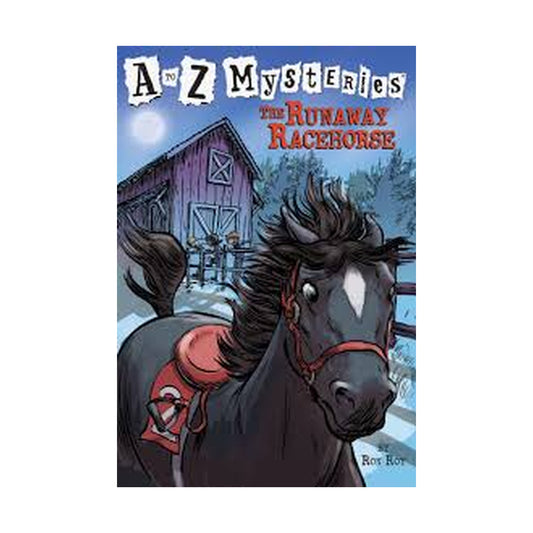 A-Z Mysteries: The Runaway Racehorse