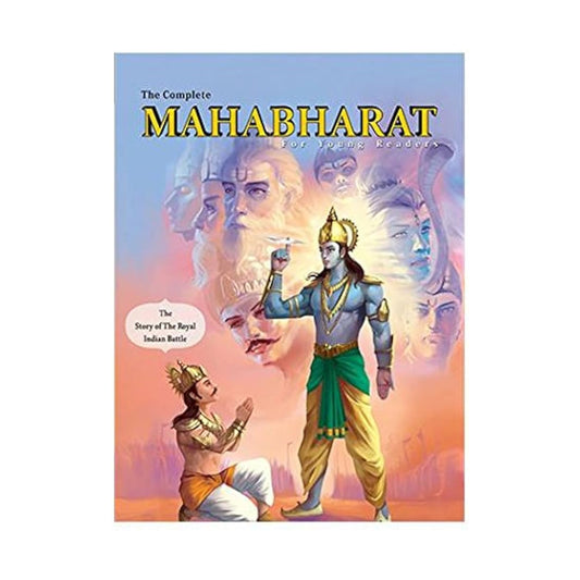The Complete Mahabharata for Young Readers