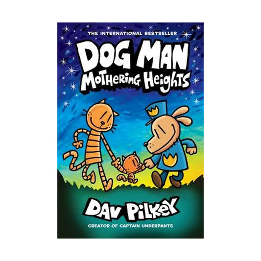 Cover page of Dog Man 10: Mothering Heights