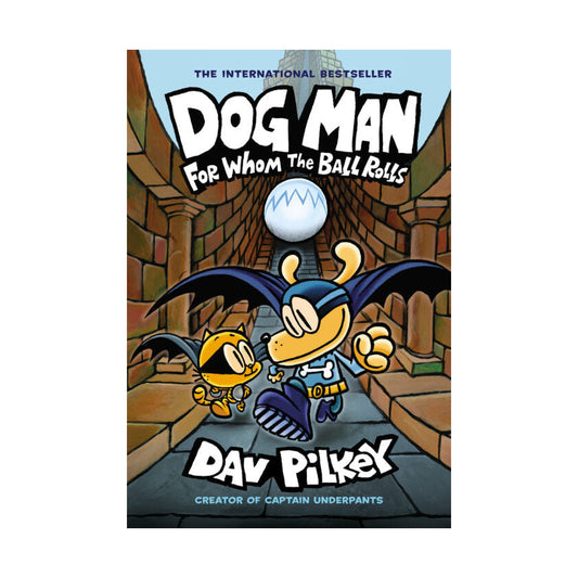 Cover page of Dog Man: For Whom the Ball Rolls