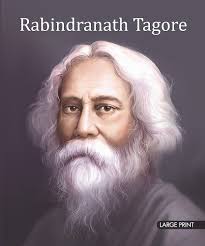 Rabindranath Tagore : Large Print