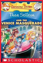 Geronimo Stilton : Thea stilton and the Venice Masquerade