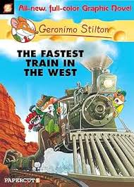 Geronimo Stilton – The Fastest Train in the West