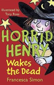 Horrid Henry wakes the dead